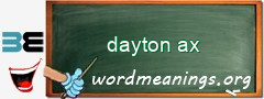 WordMeaning blackboard for dayton ax